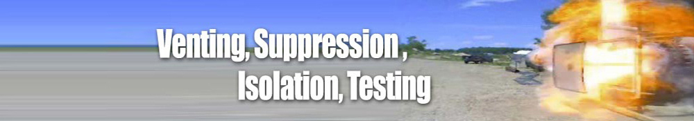 Venting, Suppression, Isolation, Testing Venting, Suppression, Isolation, Testing