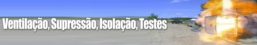 Ventilação, supressão, isolação, testes