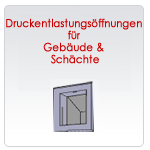 Druckentlastungsöffnungen für Gebäude & Schächte