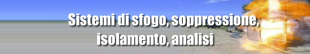 Sistemi di sfogo, soppressione, isolamento, analisi